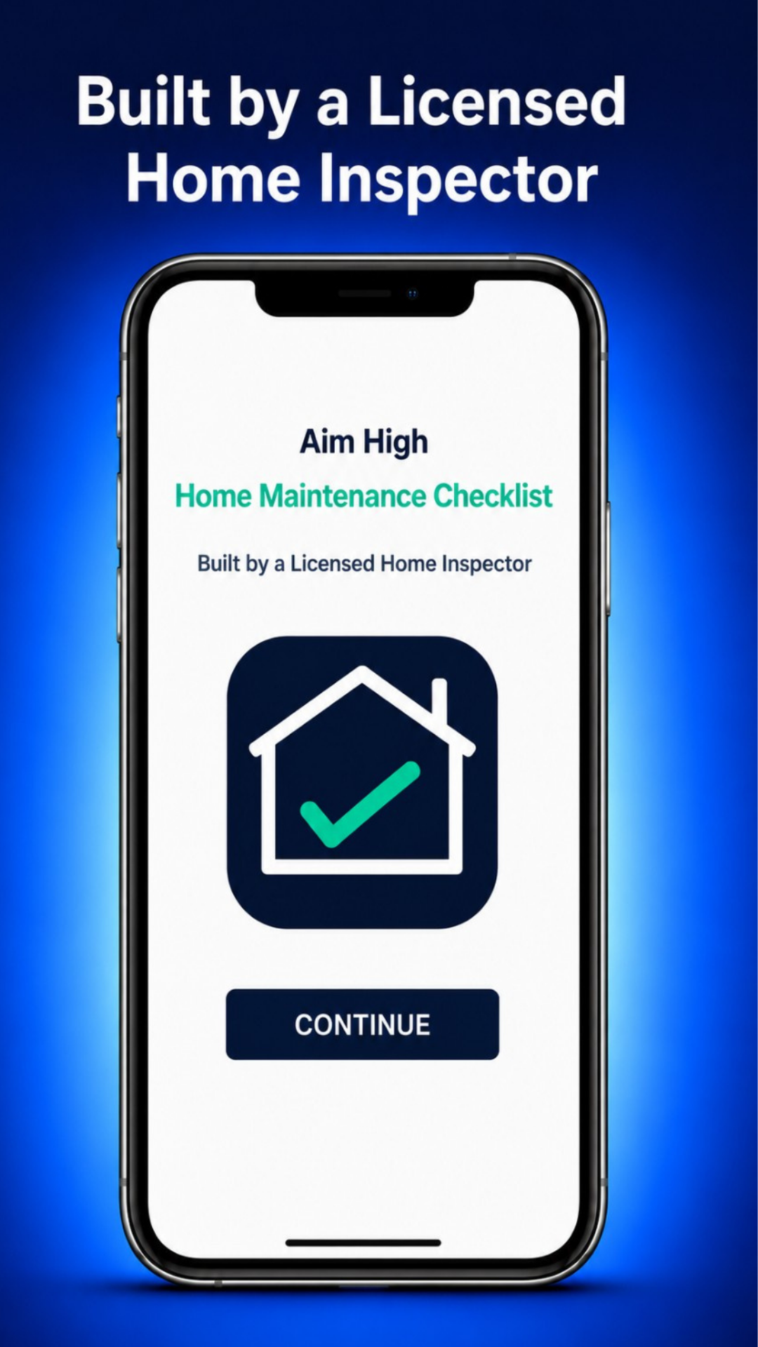 Home Maintenance Checklist app built by a licensed home inspector